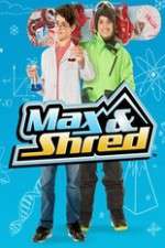 Watch Max and Shred Goojara