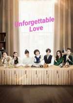 Watch Unforgettable Love Goojara