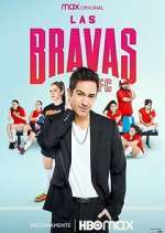 Watch Las Bravas F.C. Goojara