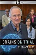 Watch Brains on Trial with Alan Alda Goojara