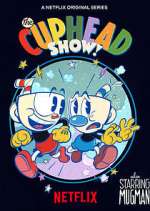 Watch The Cuphead Show! Goojara