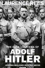 Watch The Dark Charisma of Adolf Hitler Goojara
