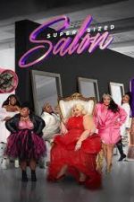 Watch Super Sized Salon Goojara