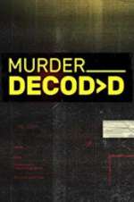 Watch Murder Decoded Goojara
