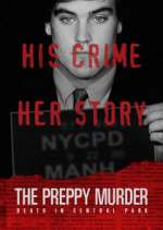 Watch The Preppy Murder: Death in Central Park Goojara
