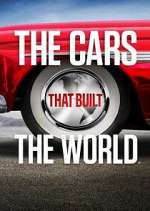 Watch The Cars That Built the World Goojara