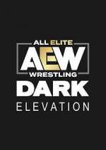 Watch AEW Dark: Elevation Goojara