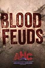 Watch Blood Feuds Goojara