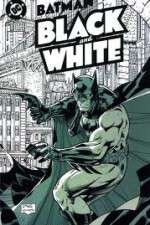 Watch Batman Black and White Goojara