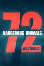 Watch 72 Dangerous Animals Australia Goojara