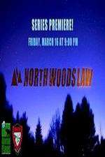 Watch North Woods Law Goojara