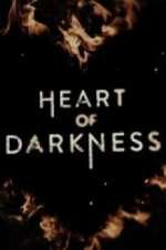 Watch Heart of Darkness Goojara