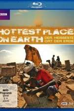 Watch The Hottest Place on Earth Goojara
