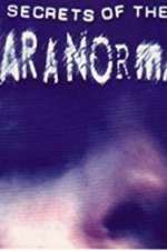 Watch Secrets of the Paranormal Goojara