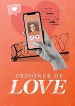 Watch Prisoner of Love Goojara