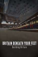 Watch Britain Beneath Your Feet Goojara