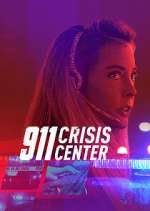 Watch 911 Crisis Center Goojara