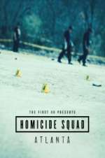 Watch The First 48 Presents: Homicide Squad Atlanta Goojara