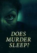 Watch Does Murder Sleep? Goojara