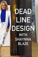 Watch Deadline Design with Shaynna Blaze Goojara