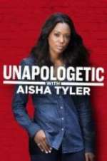 Watch Unapologetic with Aisha Tyler Goojara