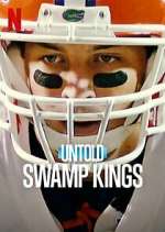 Watch Untold: Swamp Kings Goojara