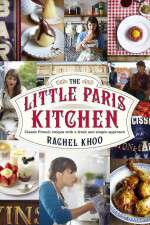 Watch The Little Paris Kitchen Cooking with Rachel Khoo Goojara