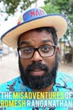 Watch The Misadventures of Romesh Ranganathan Goojara