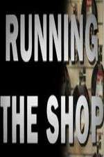 Watch Running the Shop Goojara
