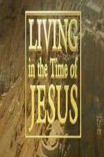 Watch Living in the Time of Jesus Goojara