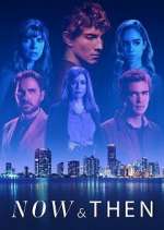 Watch Now & Then Goojara