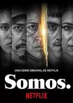 Watch Somos. Goojara