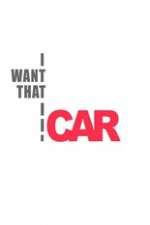 Watch I Want That Car Goojara