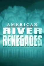 Watch American River Renegades Goojara