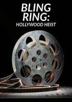 Watch Bling Ring: Hollywood Heist Goojara