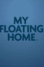 Watch My Floating Home Goojara