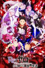 Watch Re Zero - Starting Life in Another World Goojara