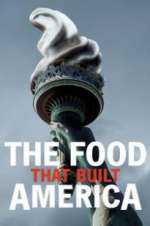 Watch The Food That Built America Goojara
