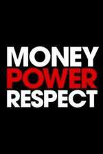 Watch Money. Power. Respect. Goojara