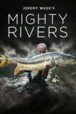 Watch Jeremy Wade's Mighty Rivers Goojara