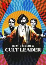 Watch How to Become a Cult Leader Goojara
