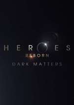 Watch Heroes Reborn: Dark Matters Goojara