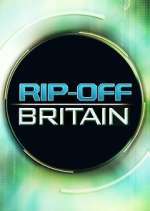 Watch Rip Off Britain Goojara
