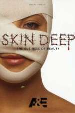 Watch Skin Deep: The Business of Beauty Goojara