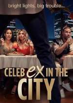 Watch Celeb Ex in the City Goojara