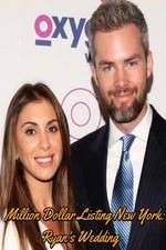 Watch Million Dollar Listing New York: Ryan's Wedding Goojara