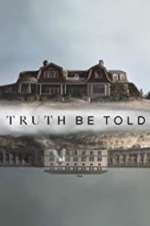Watch Truth Be Told Goojara