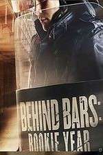 Watch Behind Bars: Rookie Year Goojara