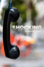Watch Shocking Emergency Calls Goojara