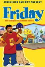Watch Friday The Animated Series Goojara
